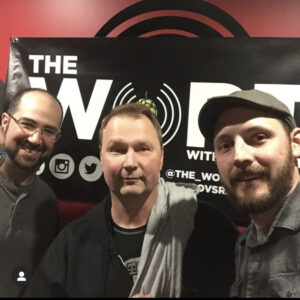 The Wort a Podcast (Mike is on the right)